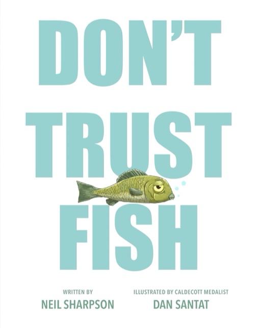 Cover of Don't Trust Fish by Neil Sharpson