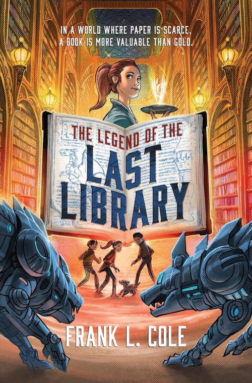 Cover of The Legend of the Last Library by Frank L. Cole