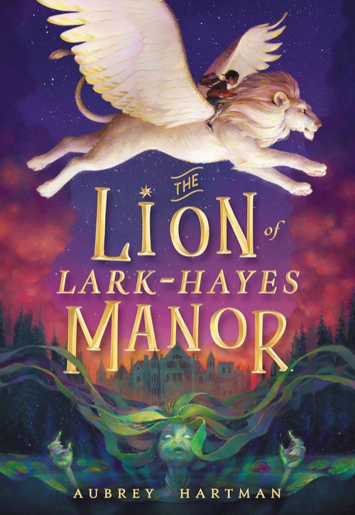 Cover of The Lion of Lark-Hayes Manor by Aubrey Hartman